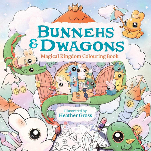 Bunnehs and Dwagons: Hygge Colouring In Scenes with Kawaii Characters cover image