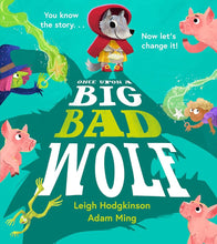 Once Upon a Big Bad Wolf: A fun-filled illustrated fairy tale picture book perfect for children aged 3 to 6. cover image