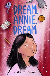 Dream, Annie, Dream by Brown