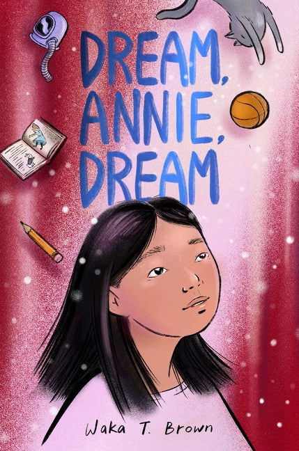 Dream, Annie, Dream by Brown