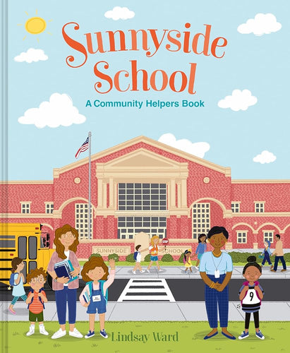 Sunnyside School: A Community Helpers Book cover image