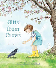 Gifts from Crows: A Picture Book about Friendship Between Species, Based on a True Story - for Kids (Ages 4-8) cover image