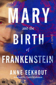 Mary and the Birth of Frankenstein by Eekhout (Releases on 10/3/23)