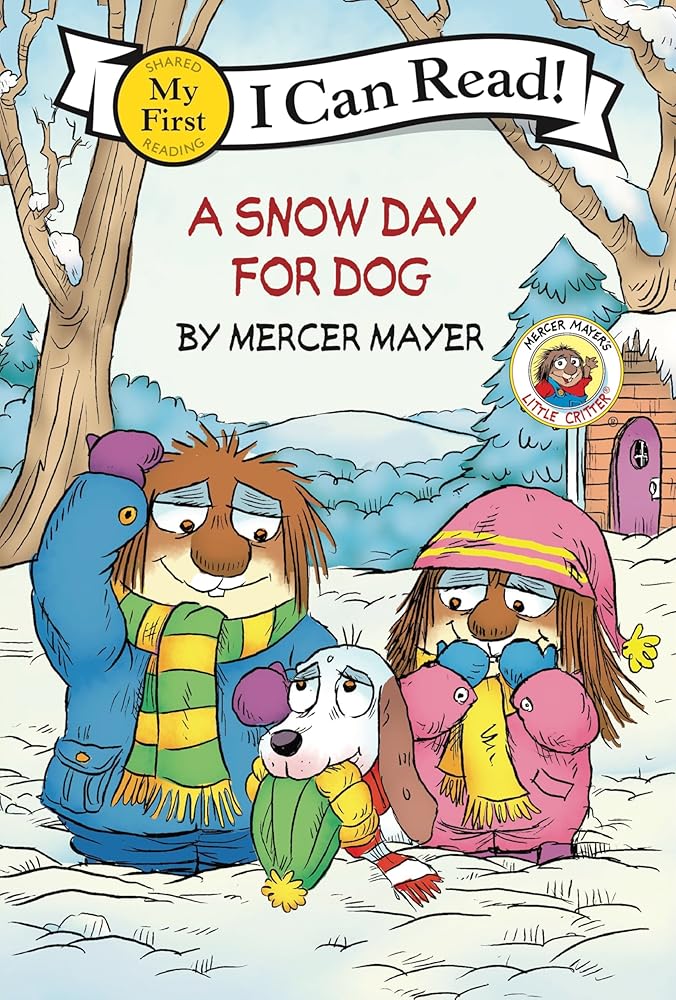 Little Critter: A Snow Day for Dog (My First I Can Read) cover image