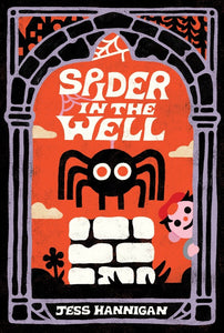 Spider in the Well by Hannigan