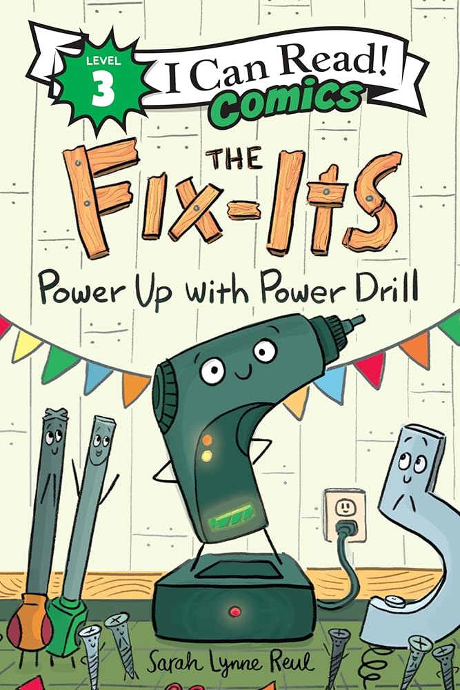 The Fix-Its: Power Up with Power Drill (I Can Read Comics Level 3) cover image