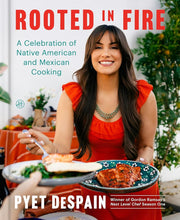 Rooted in Fire: A Celebration of Native American and Mexican Cooking cover image