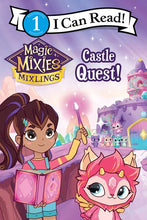 I Can Read Level 1: Magic Mixies Mixlings Castle Quest!