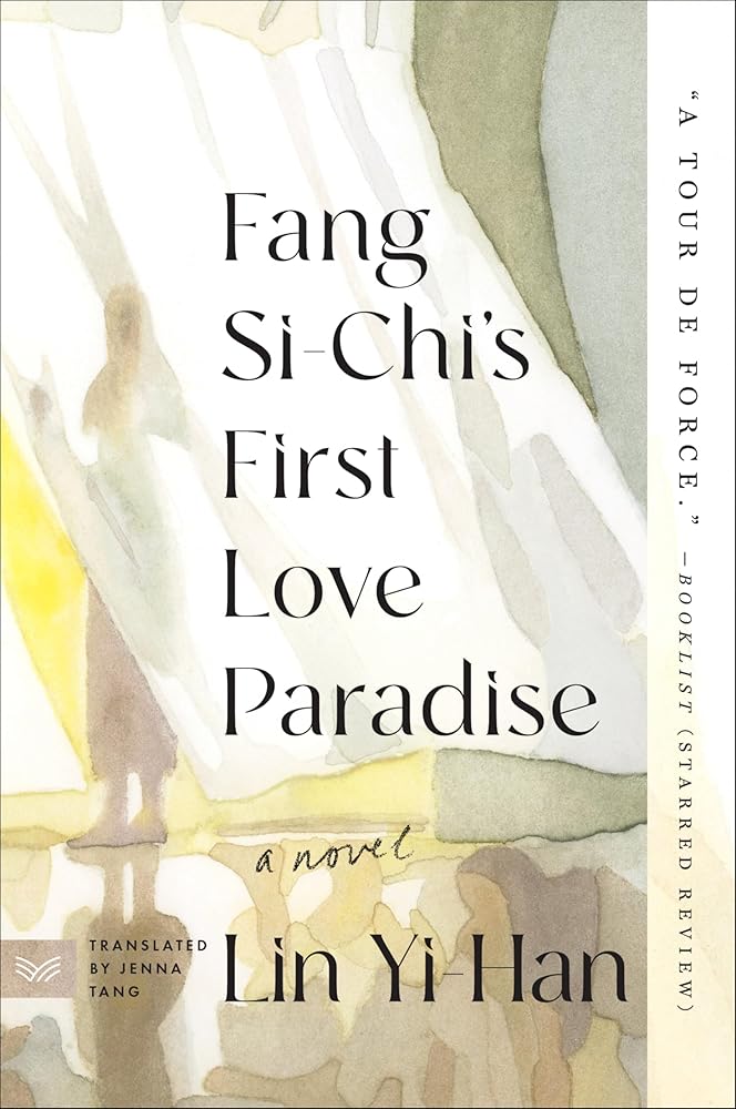 Fang Si-Chi's First Love Paradise: A Novel cover image