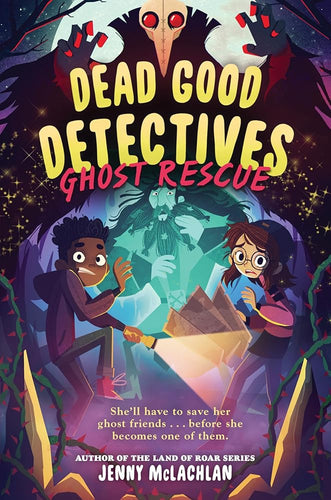 Dead Good Detectives: Ghost Rescue (Dead Good Detectives, 2) cover image
