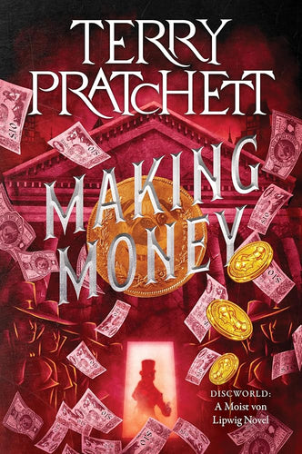 Making Money: A Discworld Novel (Moist von Lipwig, 2) cover image