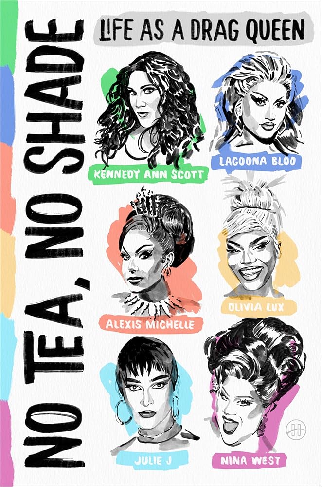 No Tea, No Shade: Life as a Drag Queen cover image