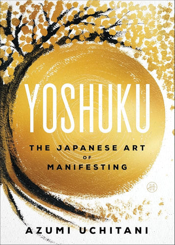 Yoshuku: The Japanese Art of Manifesting cover image