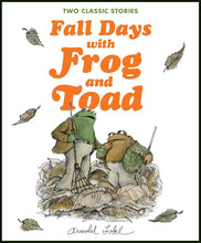 Fall Days with Frog and Toad: Two Classic Stories Celebrating Autumn and Friendship, for Kids (Ages 4-8) cover image