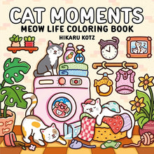 Cat Moments: Meow Life Coloring Book cover image