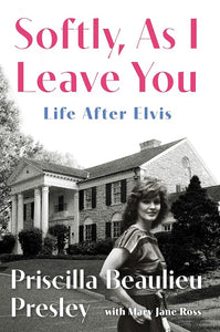 Softly, As I Leave You: Life After Elvis cover image