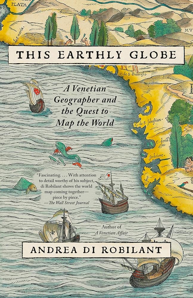 This Earthly Globe: A Venetian Geographer and the Quest to Map the World cover image