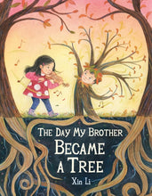 The Day My Brother Became a Tree cover image