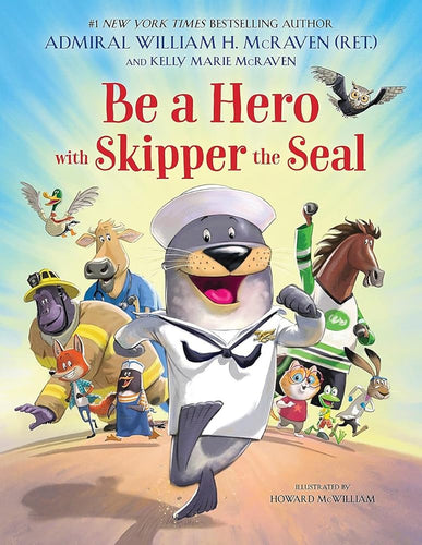 Be a Hero with Skipper the Seal (Skipper the Seal, 2) cover image