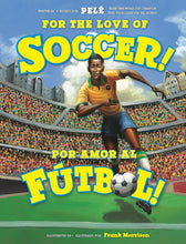 For the Love of Soccer! / ¡Por amor al fútbol! (Spanish and English Edition) cover image