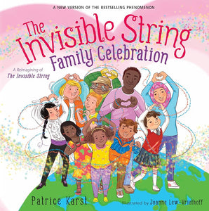 The Invisible String Family Celebration: A Reimagining of The Invisible String (The Invisible String, 7) cover image