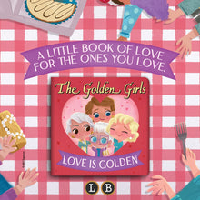 Golden Girls: Love Is Golden