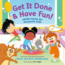 Get It Done & Have Fun!: ADHD Hacks for Awesome Kids (ADHD Kids Are Awesome, 2) cover image