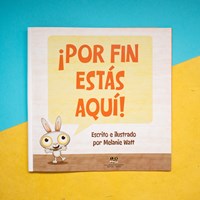 ¡Por fin estás aquí! (You're Finally Here!) (Spanish Edition) by Watt