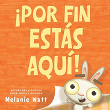 ¡Por fin estás aquí! (You're Finally Here!) (Spanish Edition) cover image