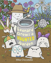 Leonard Grows a Haunted Garden (A Leonard the Ghost Book) cover image