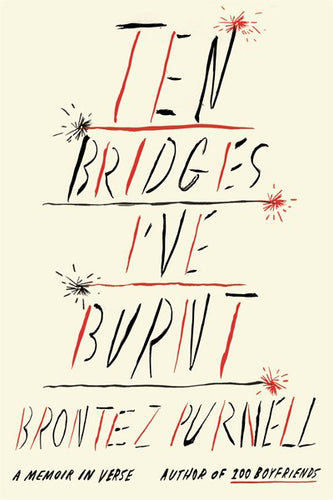 The Bridges I've Burnt by Purnell