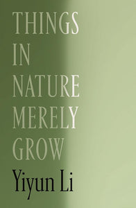 Things in Nature Merely Grow cover image