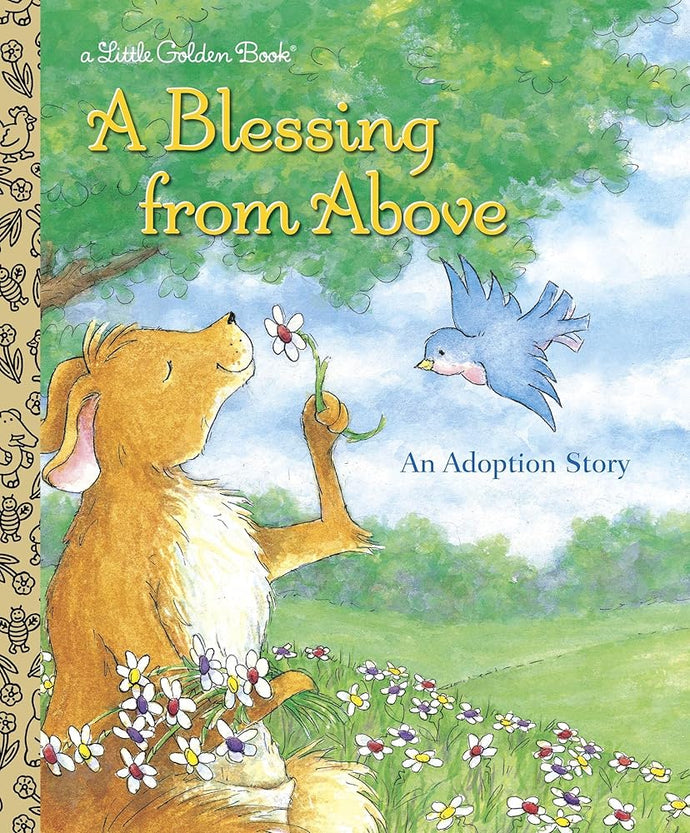 A Blessing from Above: An Adoption Story (Little Golden Book) cover image