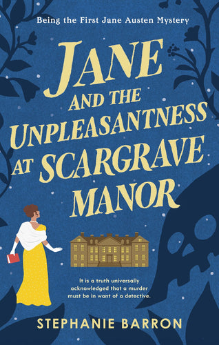 Jane and the Unpleasantness at Scargrave Manor: Being the First Jane Austen Mystery (Being A Jane Austen Mystery) by Barron