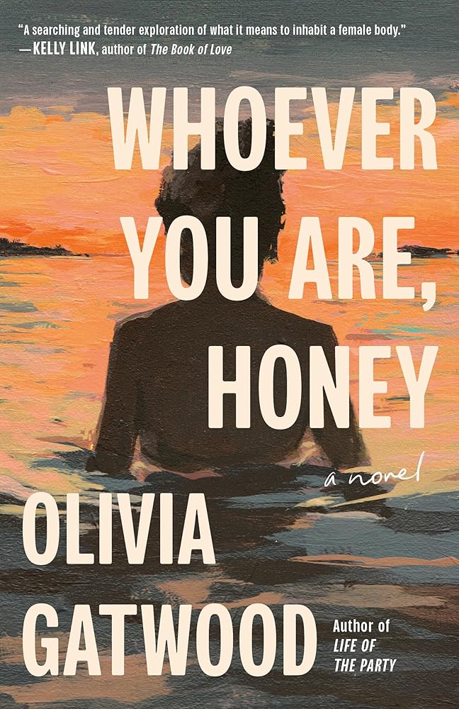 Whoever You Are, Honey: A Novel cover image