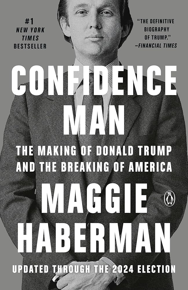 Confidence Man: The Making of Donald Trump and the Breaking of America cover image