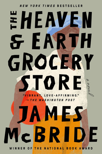 The Heaven & Earth Grocery Store: A Novel by McBride