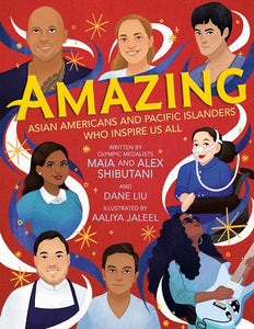 Amazing Asian Americans and Pacific Islanders Who Inspire Us All by Shibutani