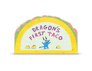 Dragon's First Taco by Rubin