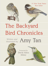 The Backyard Bird Chronicles by Tan