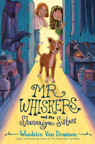 Mr. Whiskers and the Shenanigan Sisters by Van Draanen