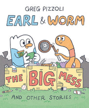 Earl & Worm #2: The Big Mess and Other Stories (Earl and Worm) cover image