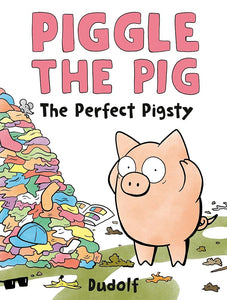 Piggle the Pig: The Perfect Pigsty cover image