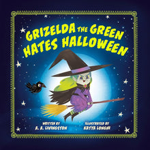 Grizelda the Green Hates Halloween cover image