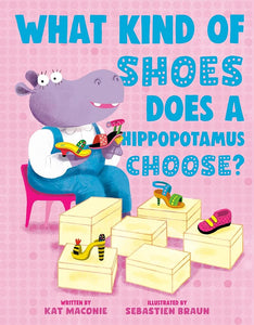 What Kind of Shoes Does a Hippopotamus Choose? cover image