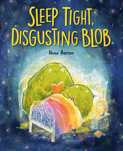 Sleep Tight, Disgusting Blob cover image