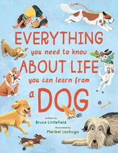 Everything You Need to Know About Life You Can Learn from a Dog cover image