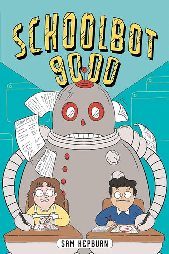 Schoolbot 9000: A Graphic Novel cover image