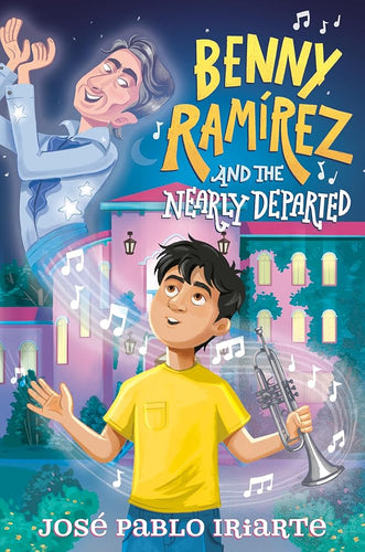 Benny Ramírez and the Nearly Departed cover image