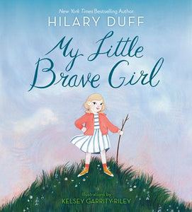 My Little Brave Girl by Duff